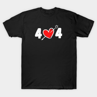 Funny single valentine's day HTTP status code 404 for web developers T-Shirt